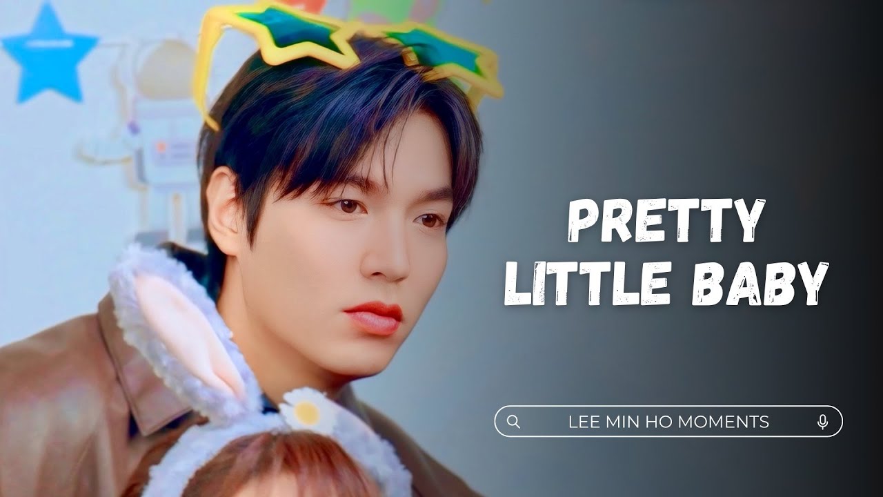 Lee Min Ho – Moments | Pretty Little Baby | FMV