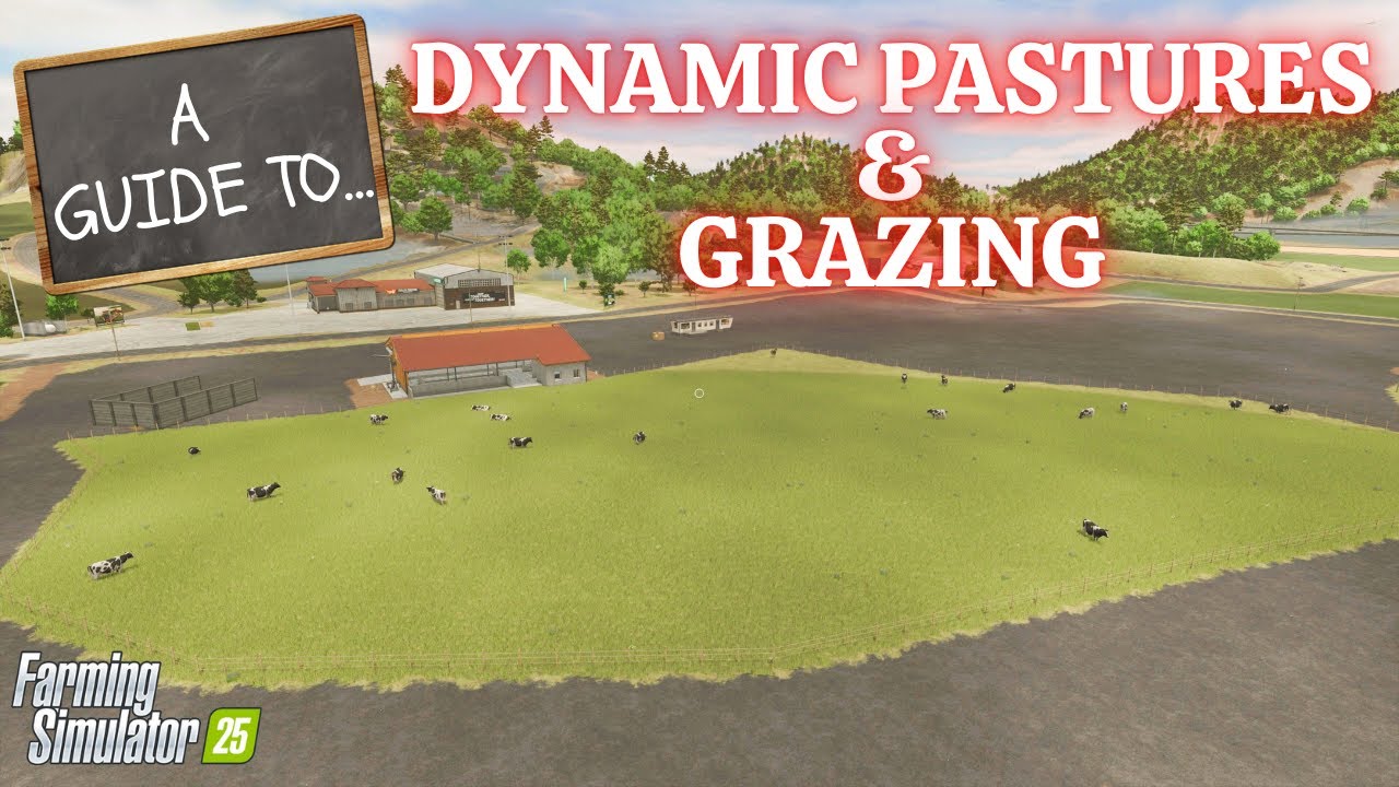 The Ultimate Guide to DYNAMIC PASTURES & GRAZING in Farming Simulator 25 | PS5 | FS25