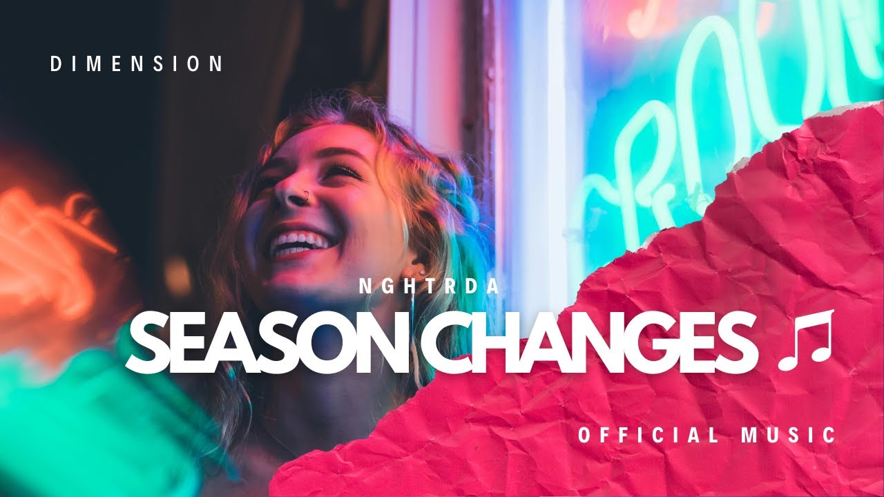 NGHTRDA - Season Changes (Official Audio)
