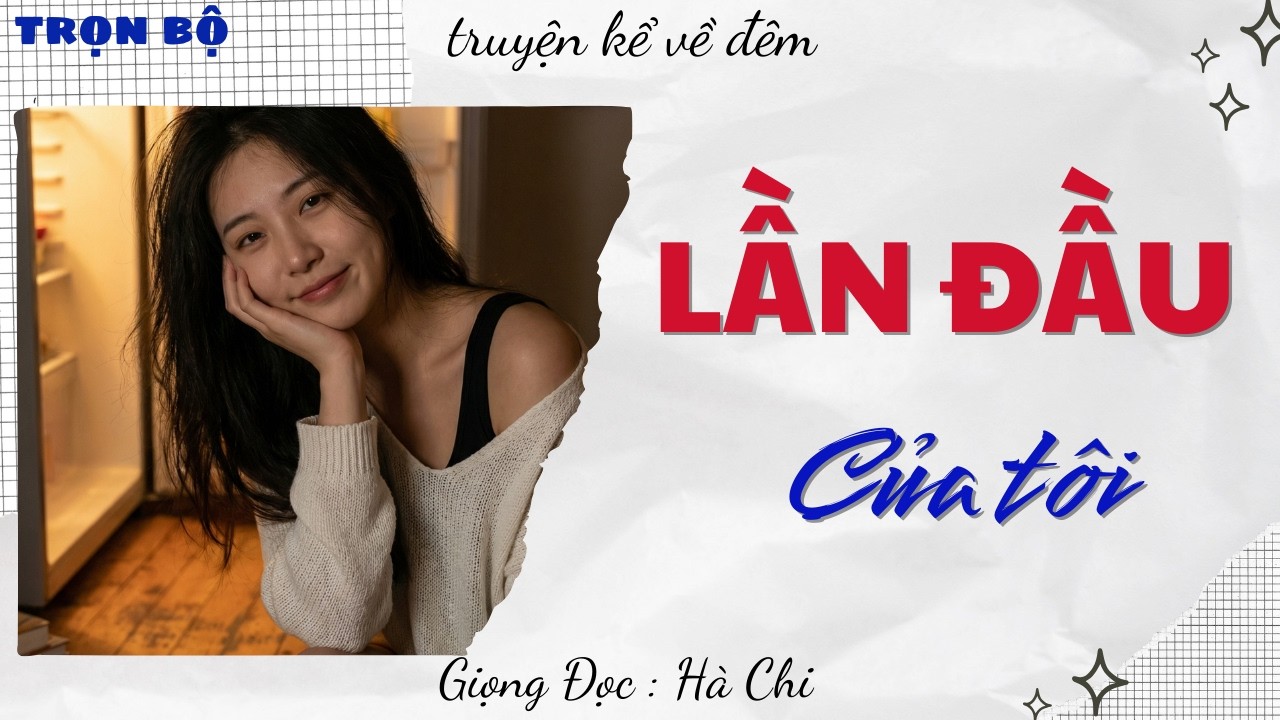 Truyện đêm khuya hay nhất: 