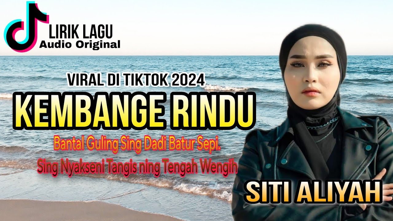 lirik - Kembange Rindu (SITI ALIYAH) Trending Tiktok 2024