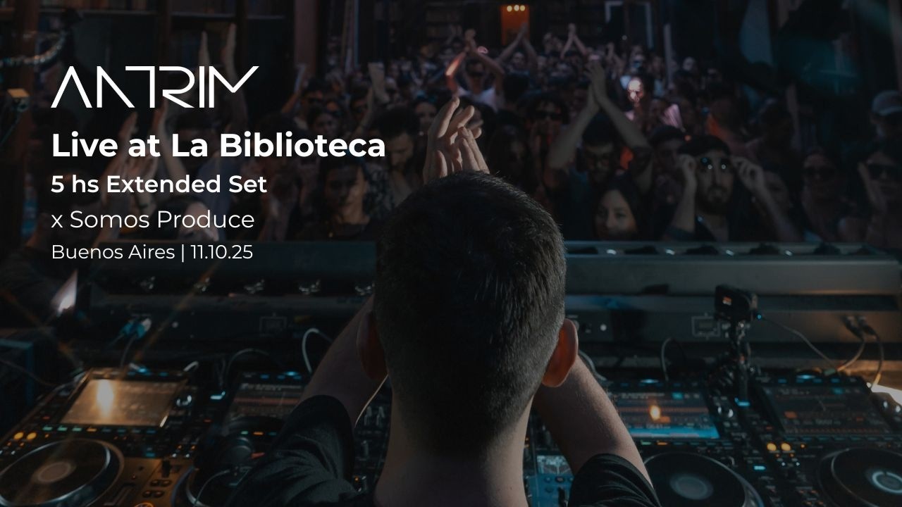 ANTRIM - 5hs Set, Live at La Biblioteca x Somos Produce, Buenos Aires | 11.10.25.