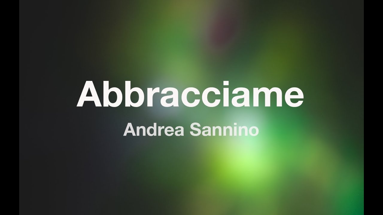 Andrea Sannino - ABBRACCIAME - Karaoke (Fair Use)