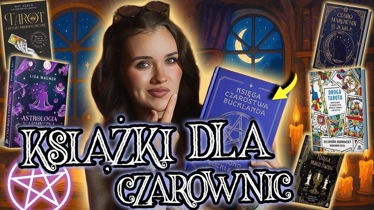 JESTEŚ CZAROWNICĄ? TE KSIĄŻKI MUSISZ PRZECZYTAĆ! 🌙 TAROT, ASTROLOGIA, MAGIA LUDOWA, WICCA