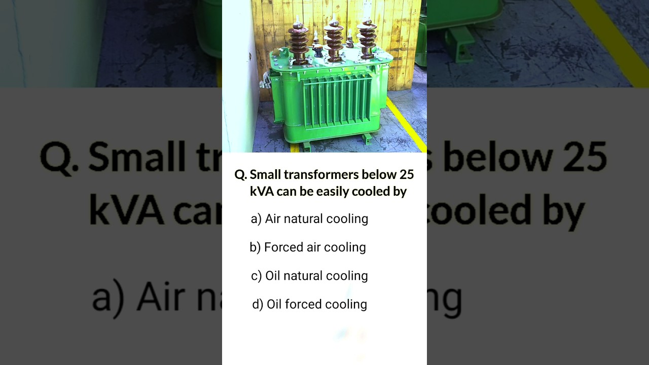 Rating of transformerand cooling system | Transformer mcq with answer | Hira Sir | 25kva transformer
