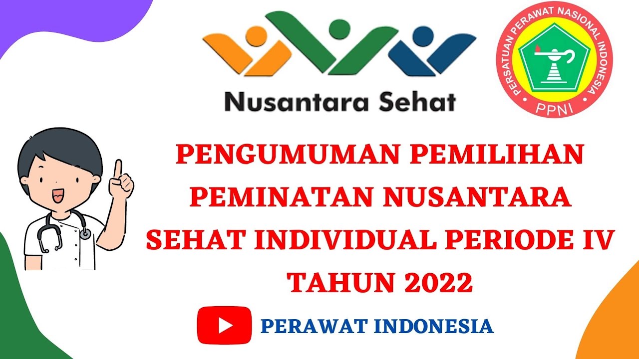 Pengumuman Pemilihan Peminatan Penempatan Nusantara Sehat (Individual) Periode II Tahun 2022.