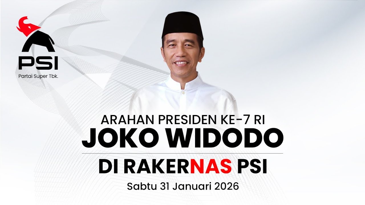ARAHAN PRESIDEN KE-7 RI, BAPAK JOKOWI DI RAKERNAS PSI 2026