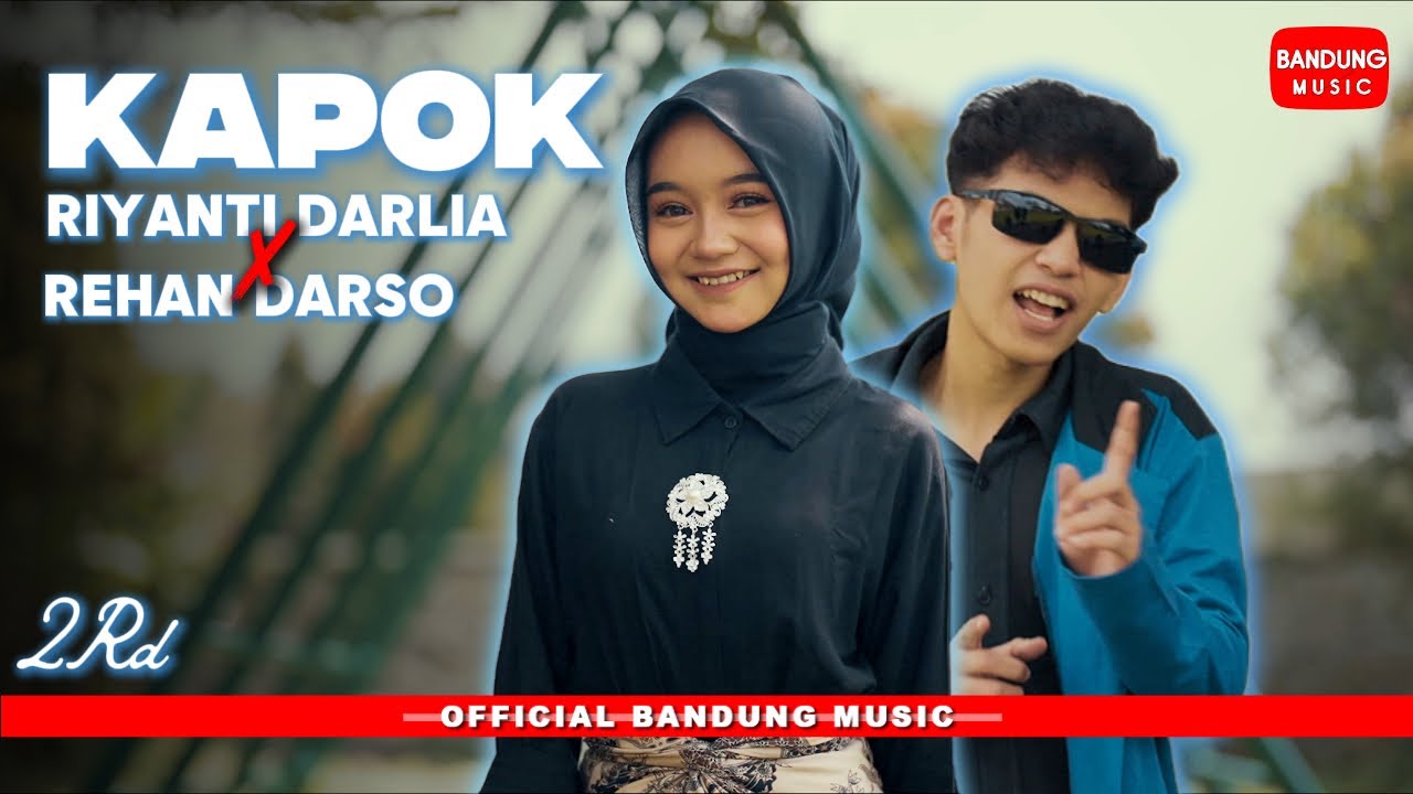 KAPOK - RIYANTI DARLIA X REHAN DARSO | OFFICIAL CLIP BM