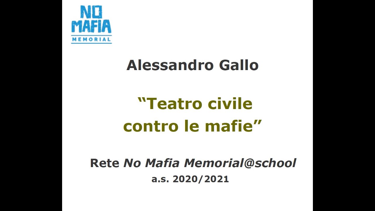 Teatro civile contro le mafie - Alessandro Gallo