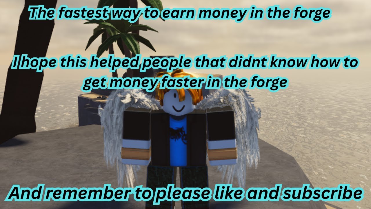 The fastest way to earn money and level up in the forge