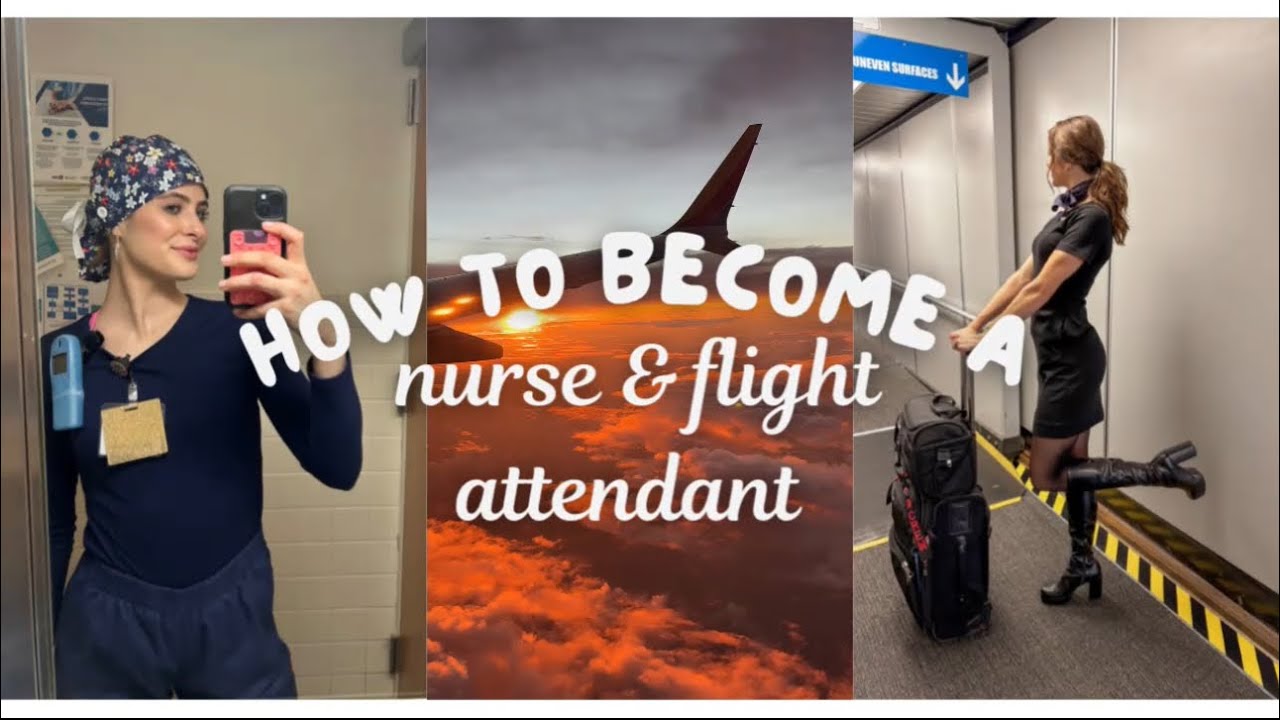 How I became a nurse & flight attendant
