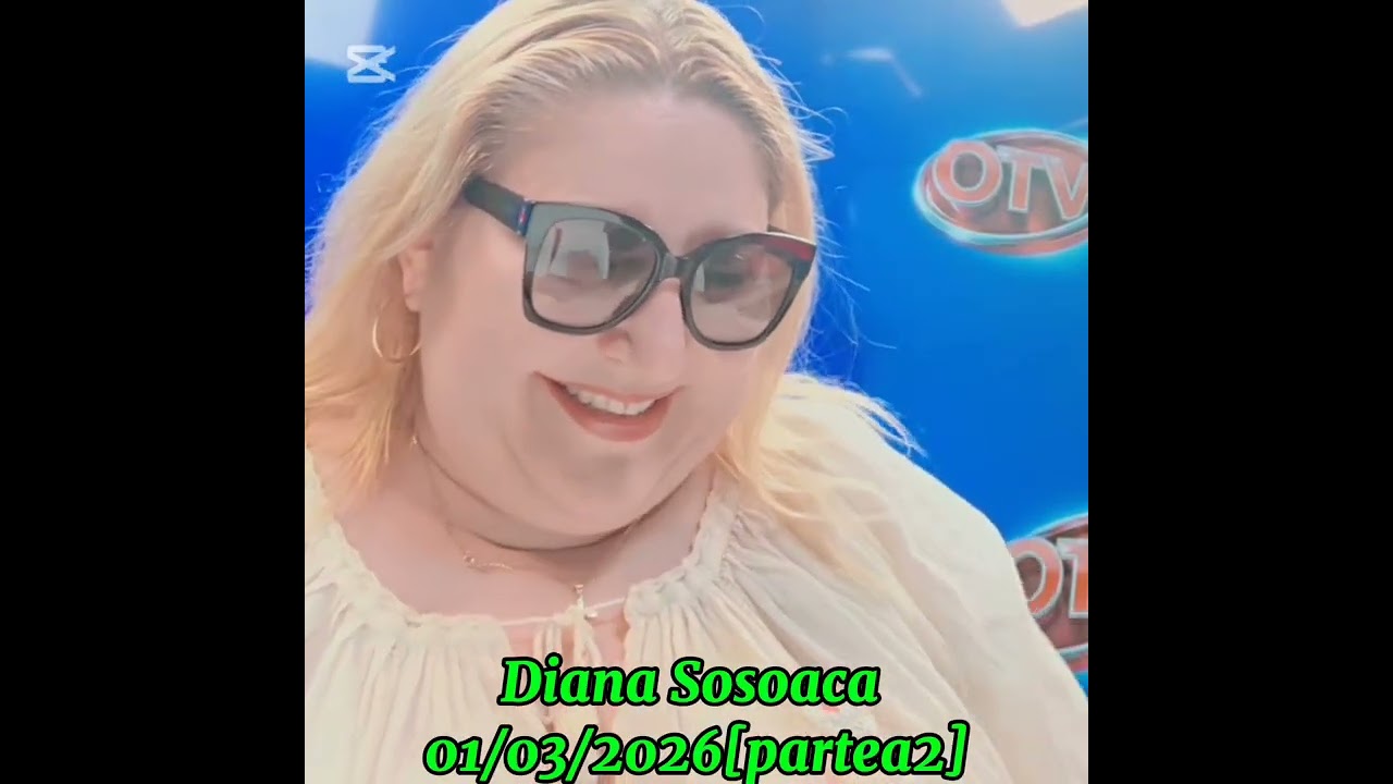 Diana Sosoaca 01/03/2026[partea2]