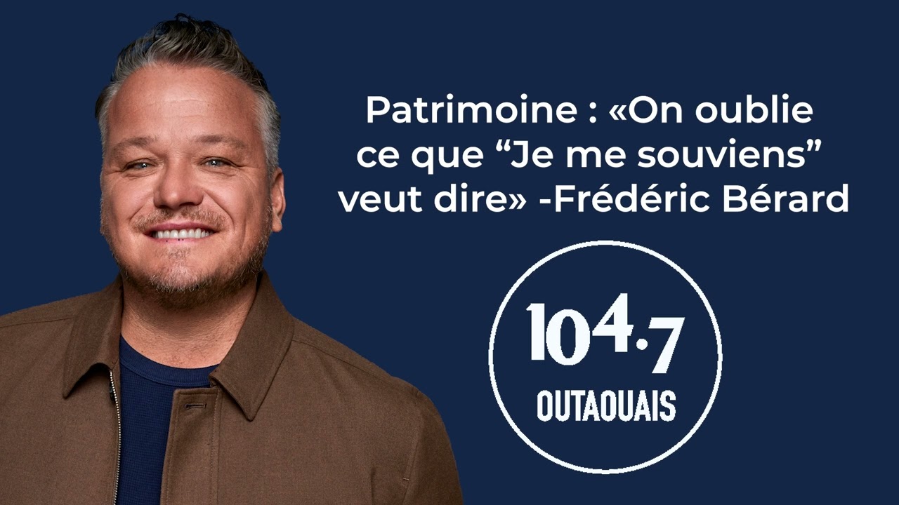 Patrimoine : &laquo;On oublie ce que &ldquo;Je me souviens&rdquo; veut dire&raquo; -Fr&eacute;d&eacute;ric B&eacute;rard