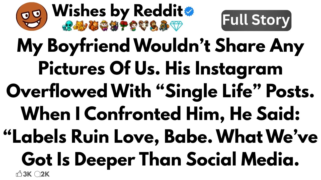My Boyfriend Wouldn’t Share Any Pictures Of Us. His Instagram Overflowed With “Single