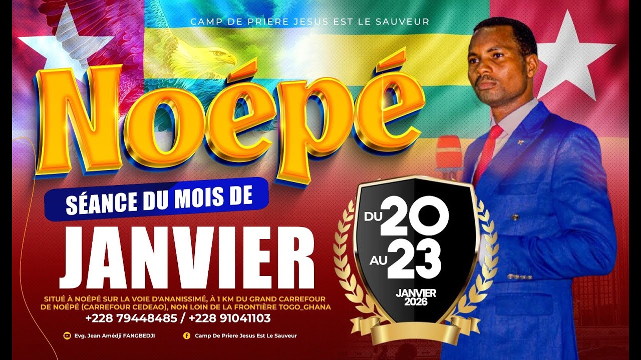 GRANDE SEANCE DU MOIS DU 20 AU 23 JANVIER NOEPE TOGO: PROGRAMME DU VENDREDI  SOIR  #1