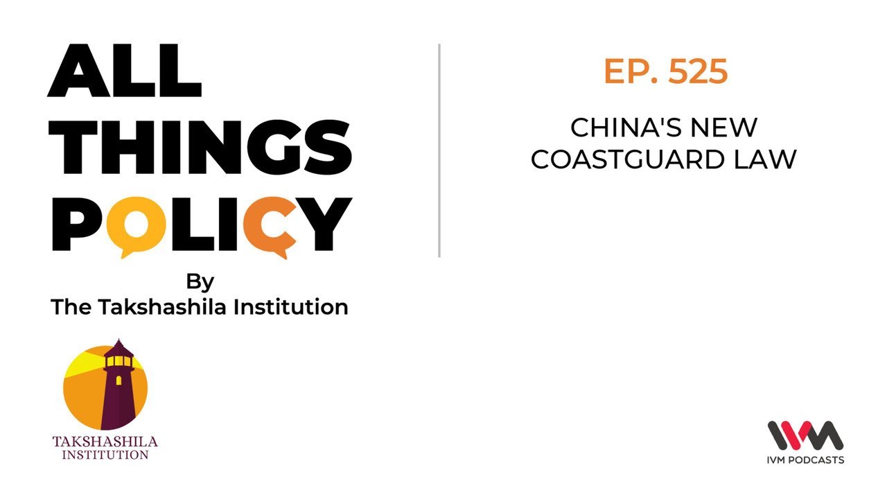All Things Policy Ep. 525: China's New Coastguard Law