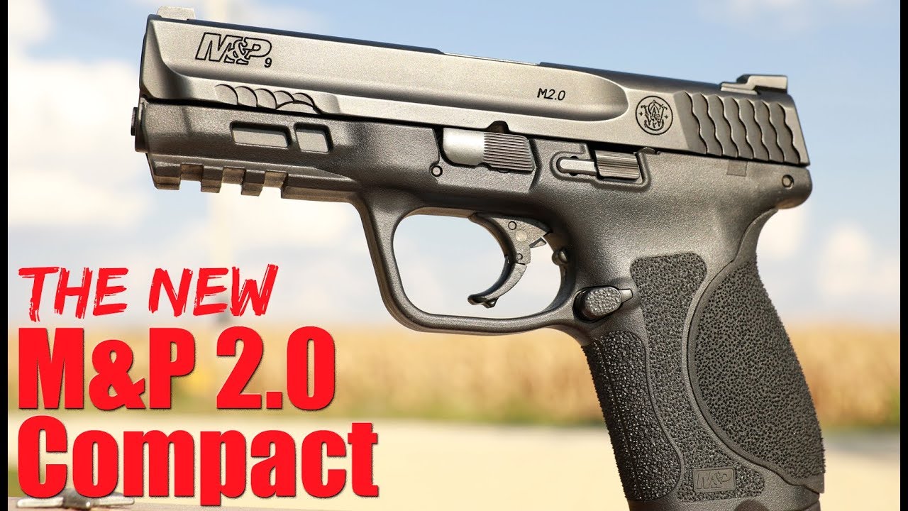 New S&W M&P 2.0 Compact: Glock 19 Size M&P Review