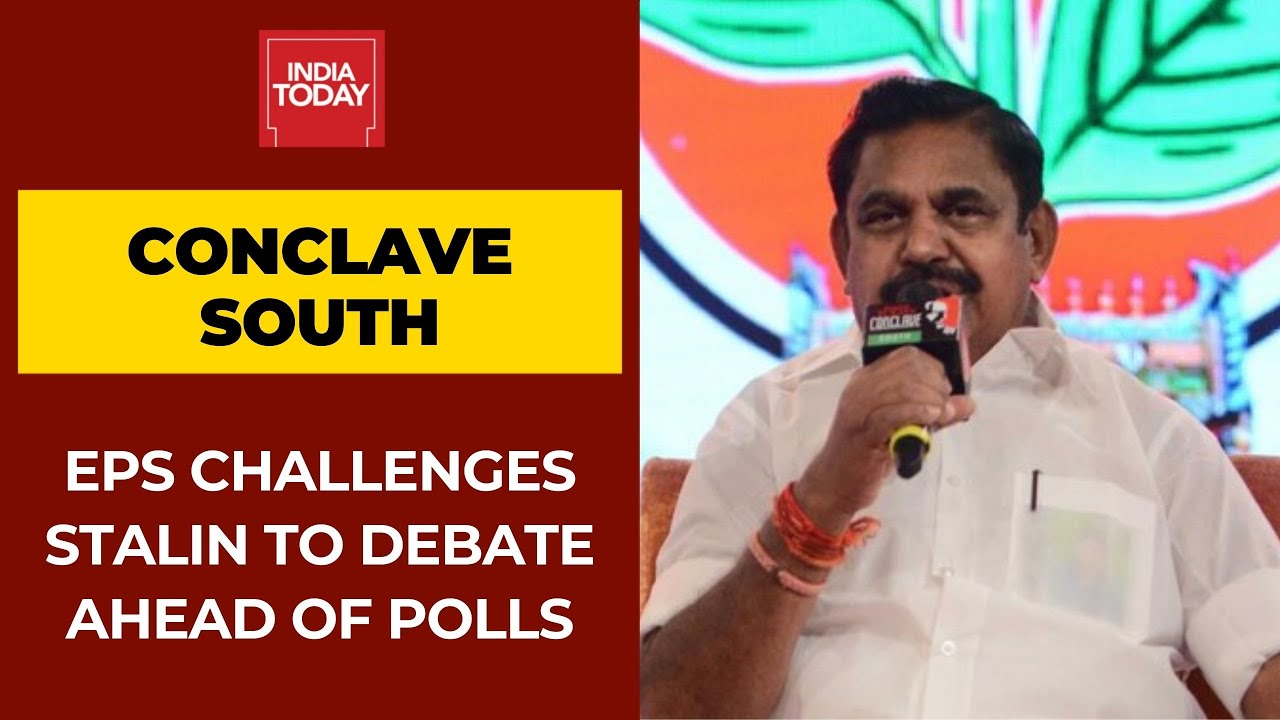 Tamil Nadu CM Palaniswami Challenges DMK&rsquo;s MK Stalin To Debate At Conclave South
