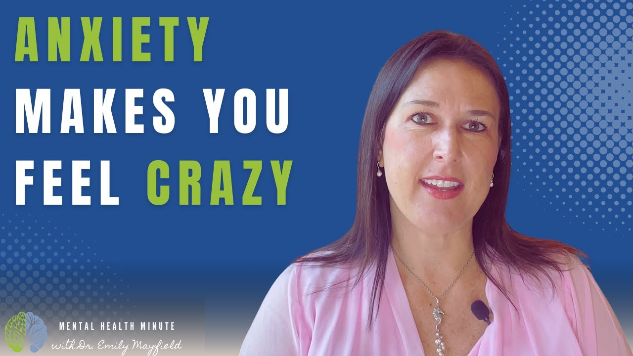 Can Anxiety Make You Feel Crazy? | Why Does Anxiety Make You Feel Paranoid?