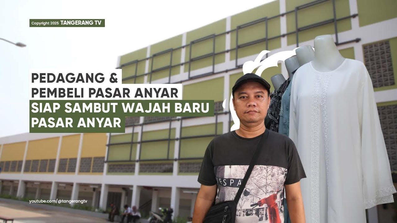 Antusias Masyarakat dan Pedagang Jelang Peresmian Pasar Anyar Kota Tangerang [TangerangTV]