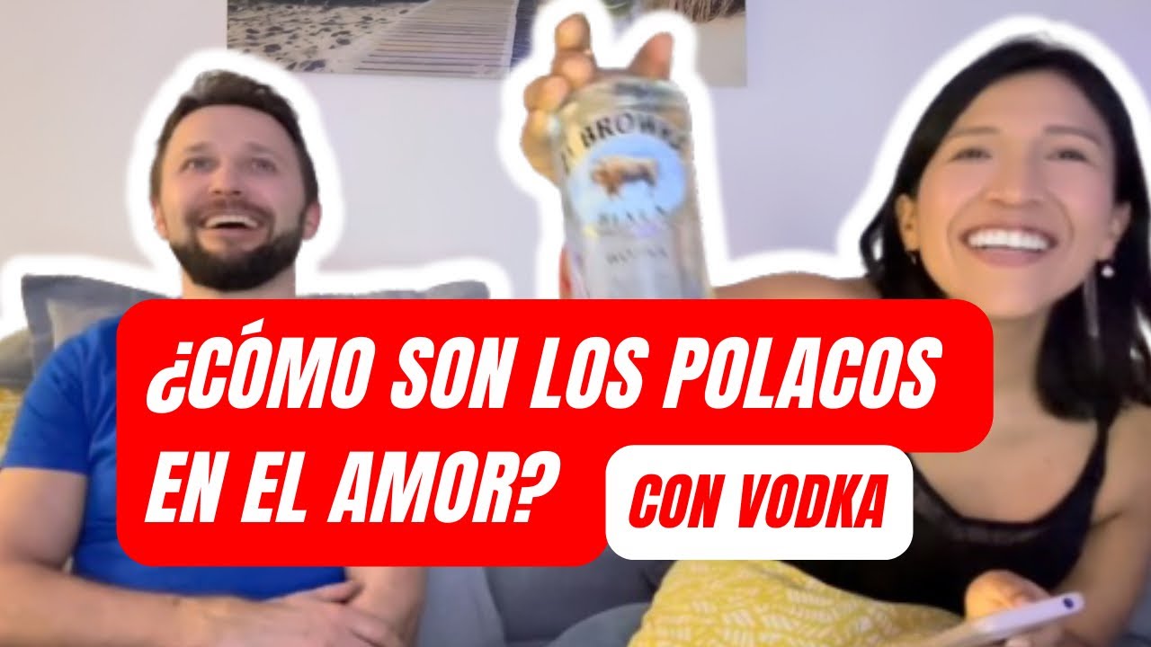 &iquest; C&oacute;mo son los polacos de personalidad y el amor? Peruana entrevista con Vodka 🇵🇱