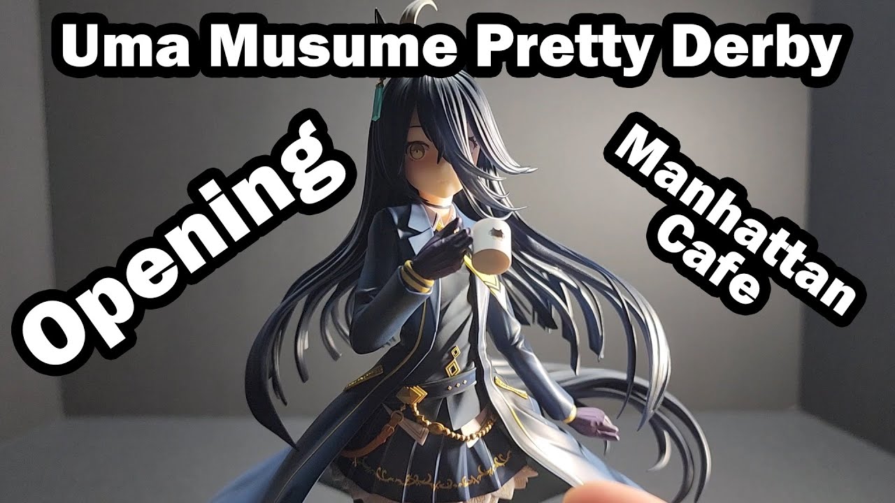 Opening Manhatten Cafe - Uma Musume Pretty Derby - anime figure