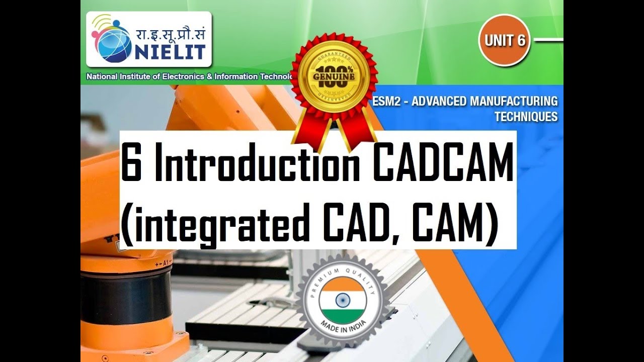 AMT 6 Introduction CADCAM integrated CAD, CAM
