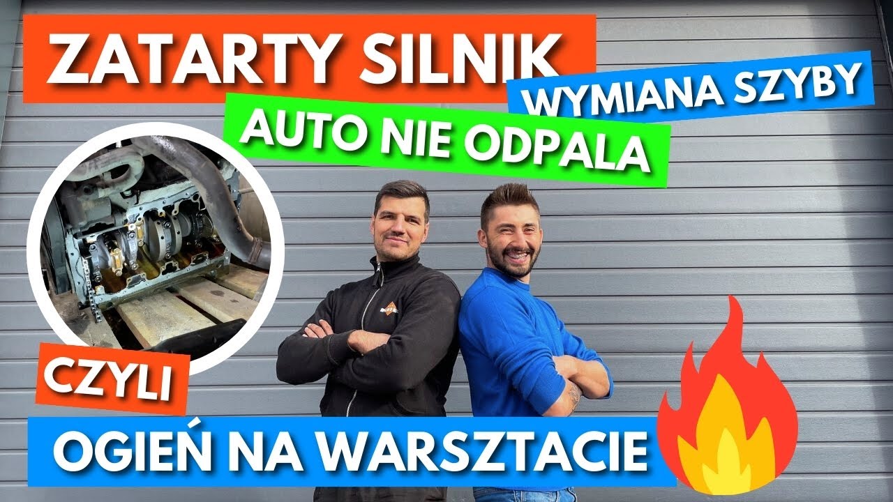 Zatarty Silnik, Wymiana Szyby, Serwis Olejowy, Silnik Nie Odpala czyli OGIEŃ NA WARSZTACIE