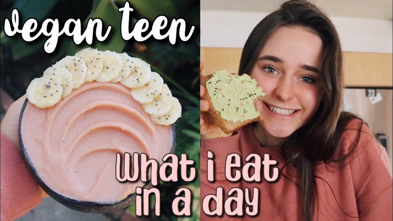 VEGAN TEEN: what i eat in a day
