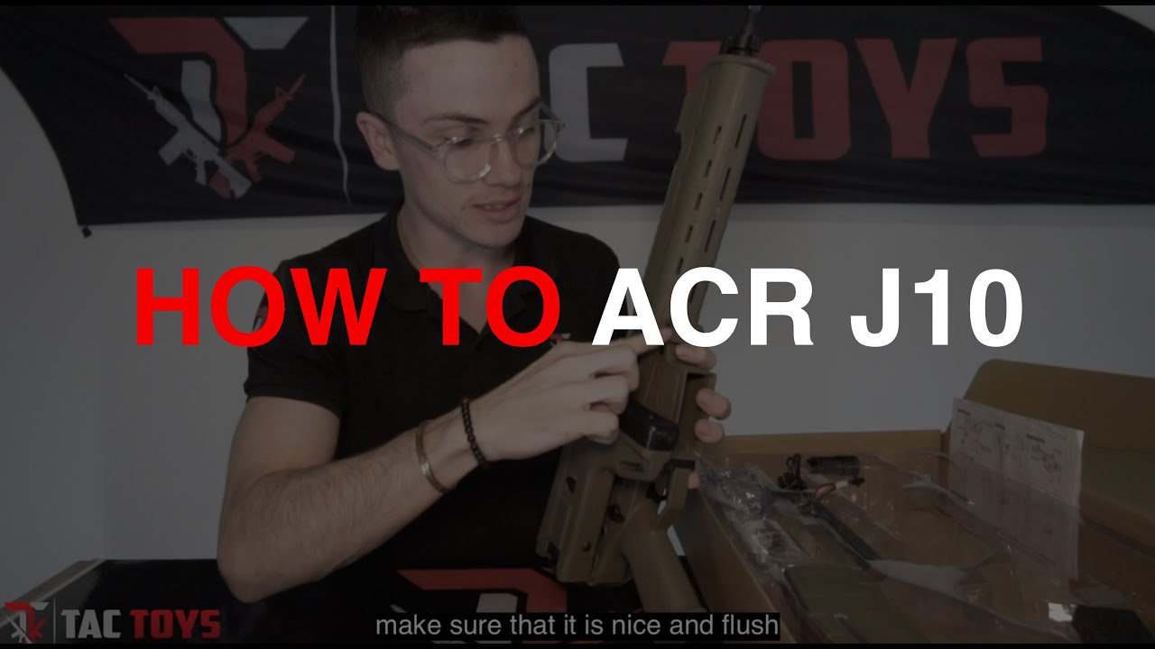 HOW TO: ACR J10 Gel Blaster Assembly - TacToys