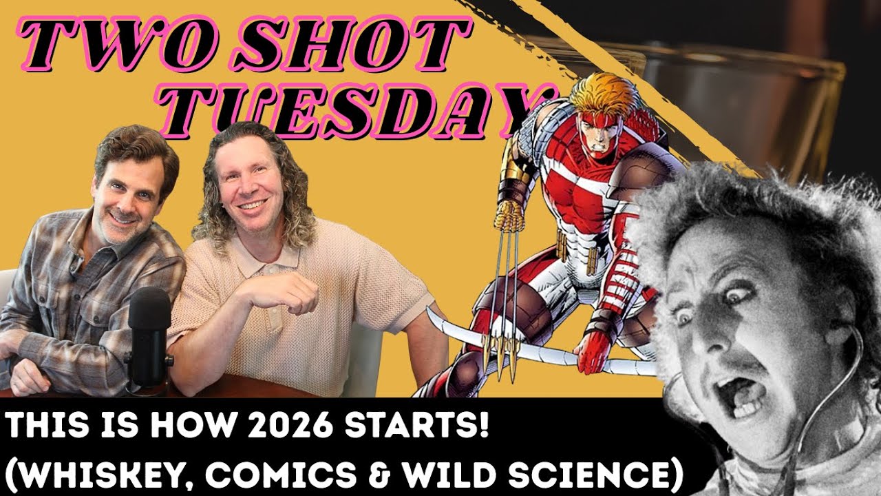 This Is How 2026 Starts (Whiskey, Comics & Wild Science) | Two Shot Tuesday #272