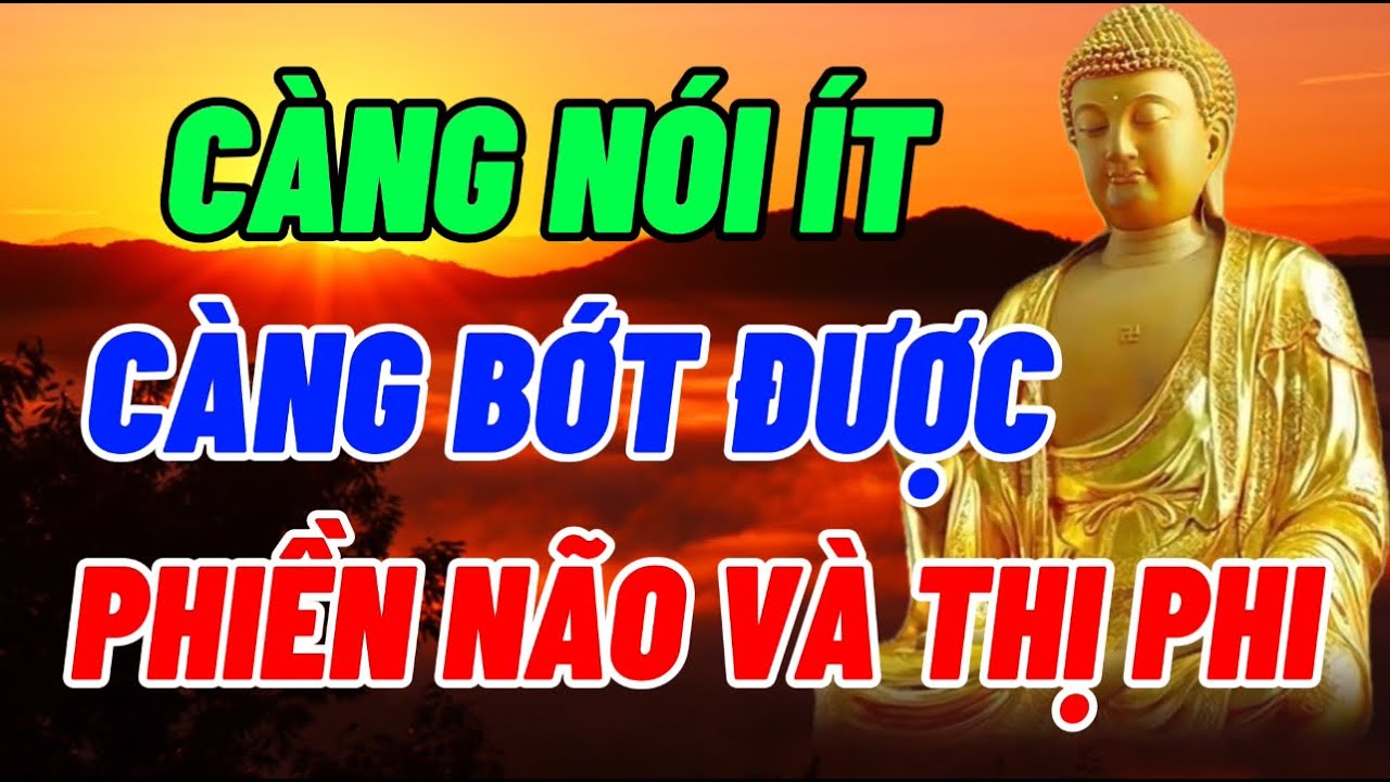 Nói Nhiều Không Bằng Nói Ít - Nói Ít Không Bằng Nói Đúng Lúc - Tu Tại Tâm Không Bằng Tu Tại Miệng