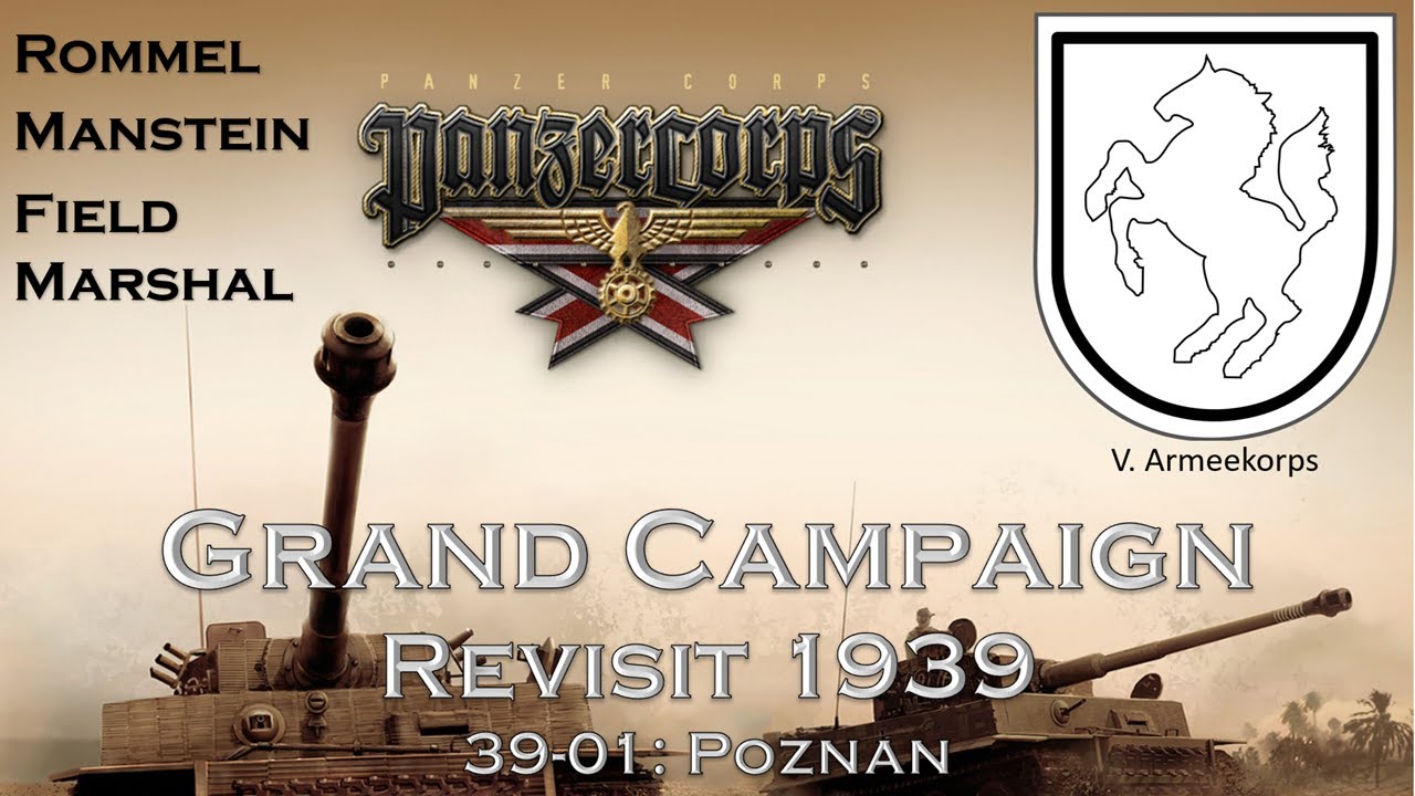 GC-39 revisit | Rommel-Manstein-Field Marshal | 39-01: Poznan