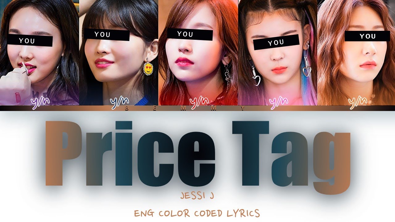 Your GirlGroup (5 members) - Price Tag [JESSIE J ft. B.O.B] [Color Coded Lyrics ENG]