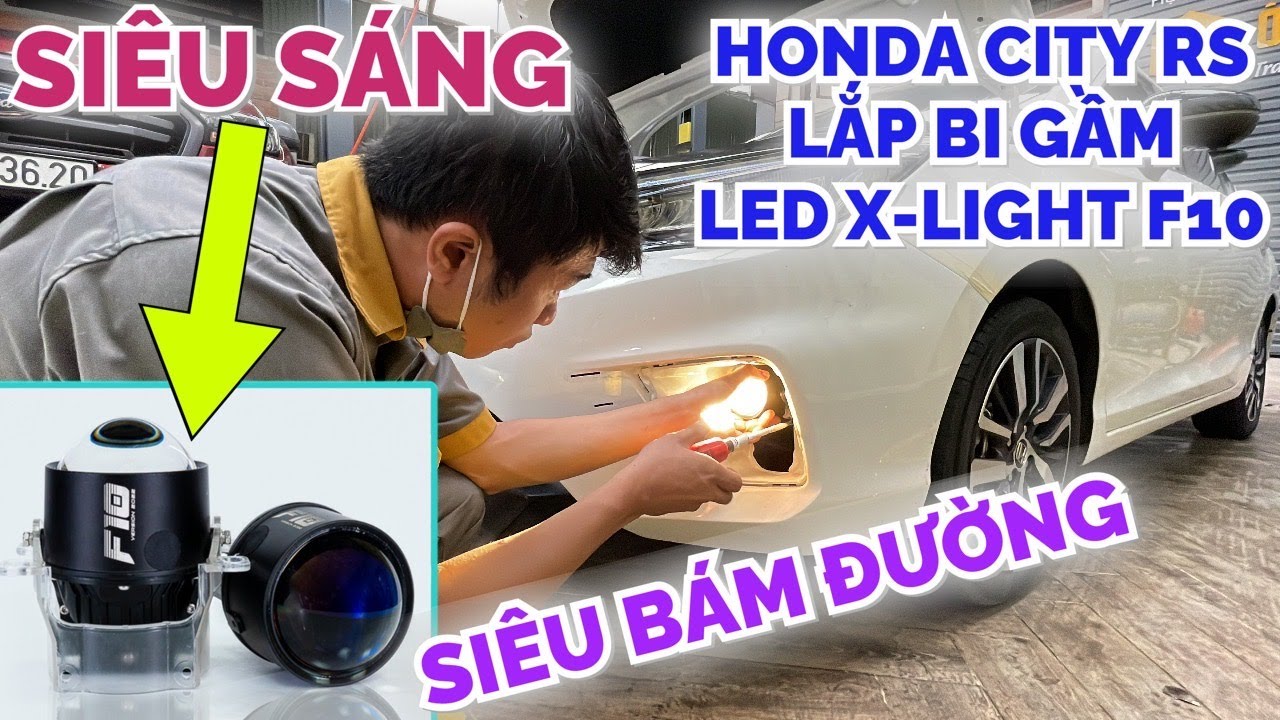 Đẳng cấp đèn bi gầm LED X-LIGHT F10 NEW siêu sáng, lắp đặt trên xe ô tô Honda City RS khó hay dễ?