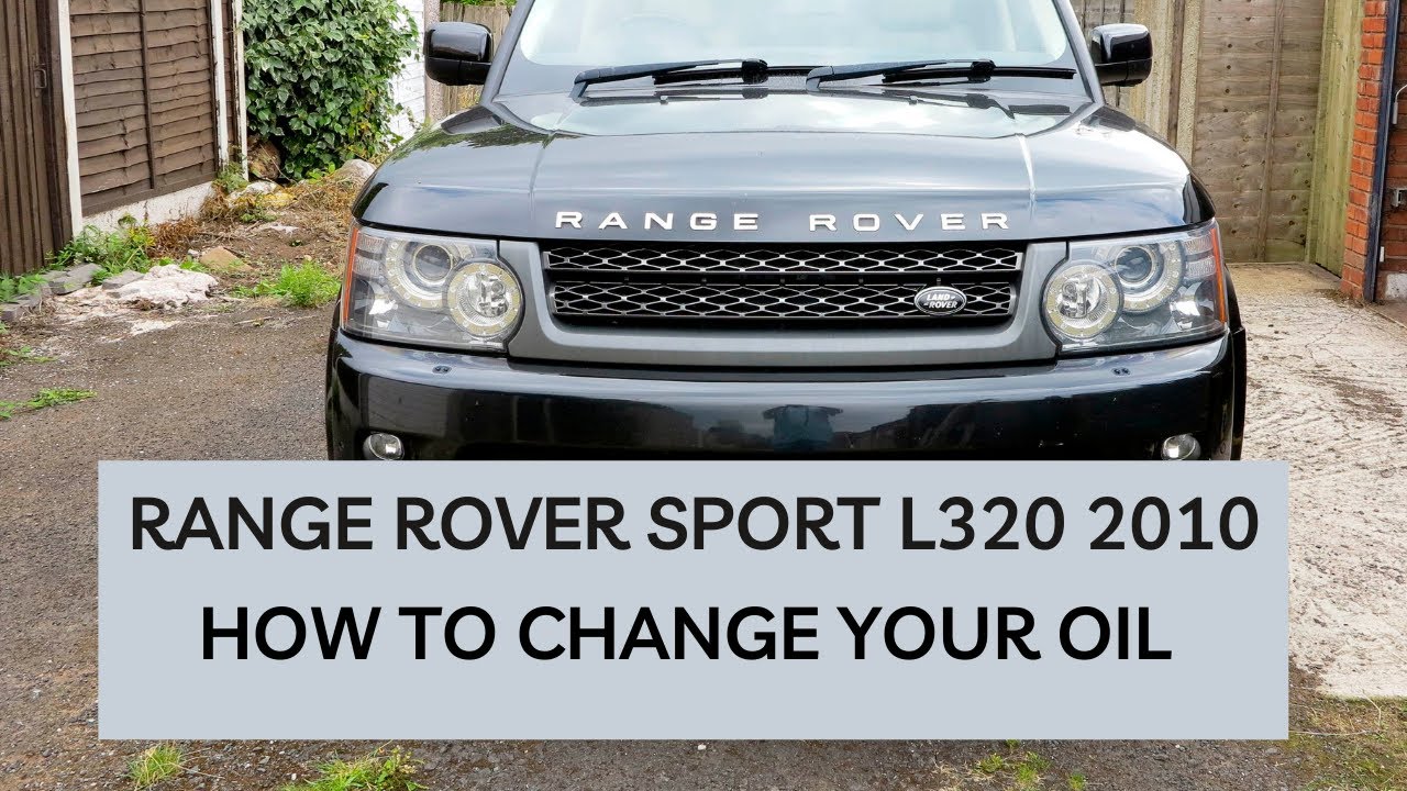 Range Rover Sport L320: How to change your Oil.