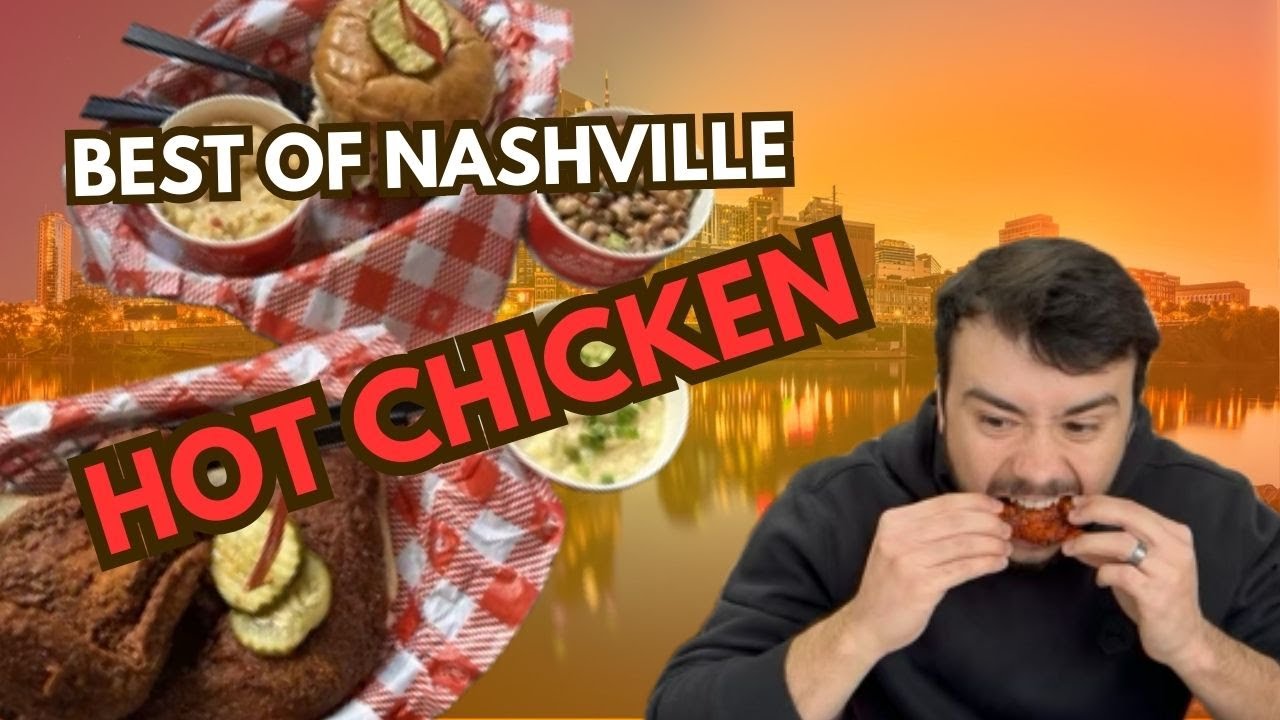 Best of Nashville | Must-Try Hot Chicken Spots