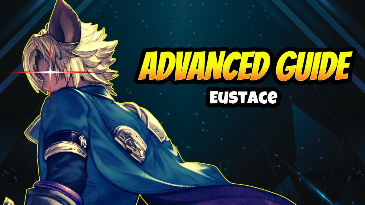 EUSTACE ADVANCED GUIDE