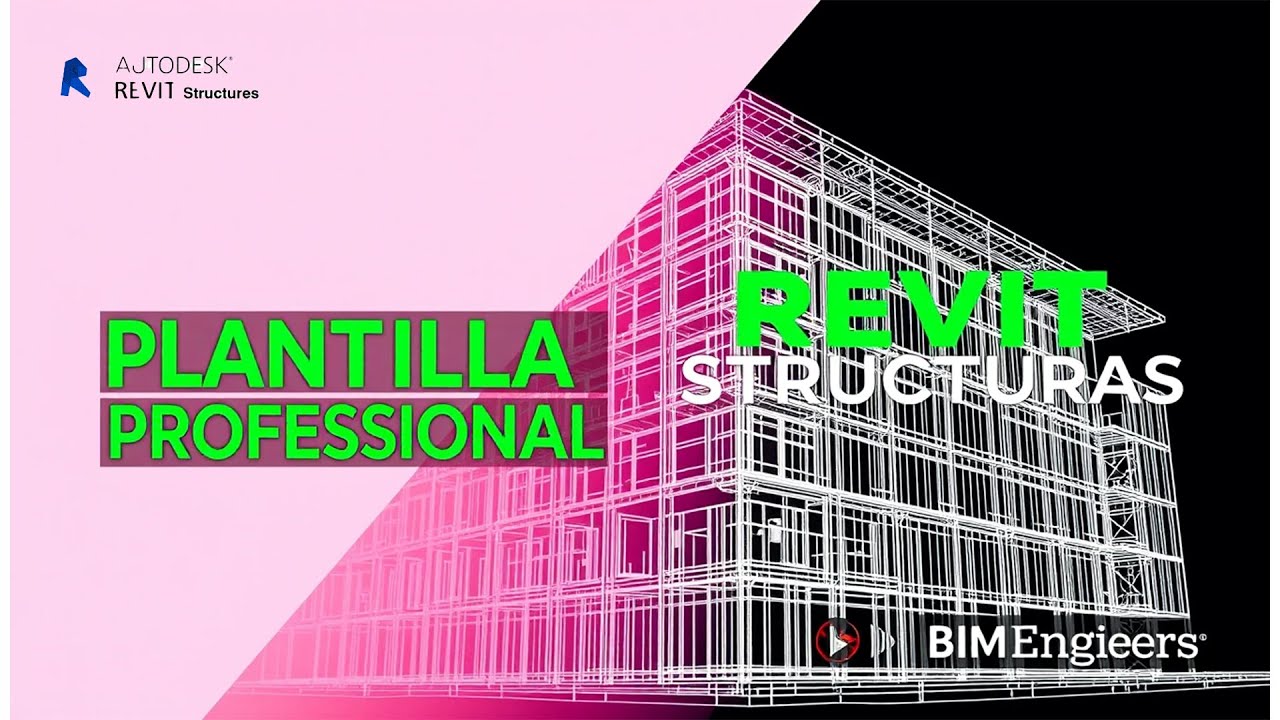 Descubre la PLANTILLA PROFESIONAL de Revit estructuras parte 1