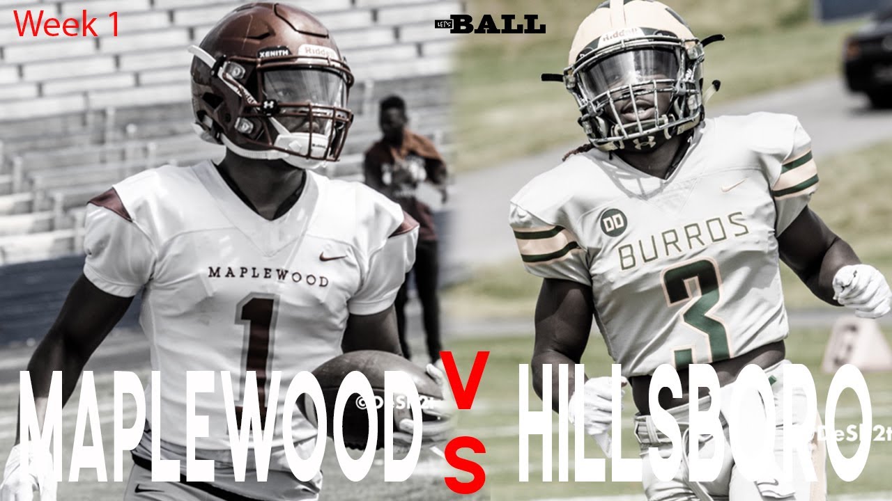 Season 1 | Week 1 || Maplewood v. Hillsboro : High School Football @DeSh2t x Let's Ball