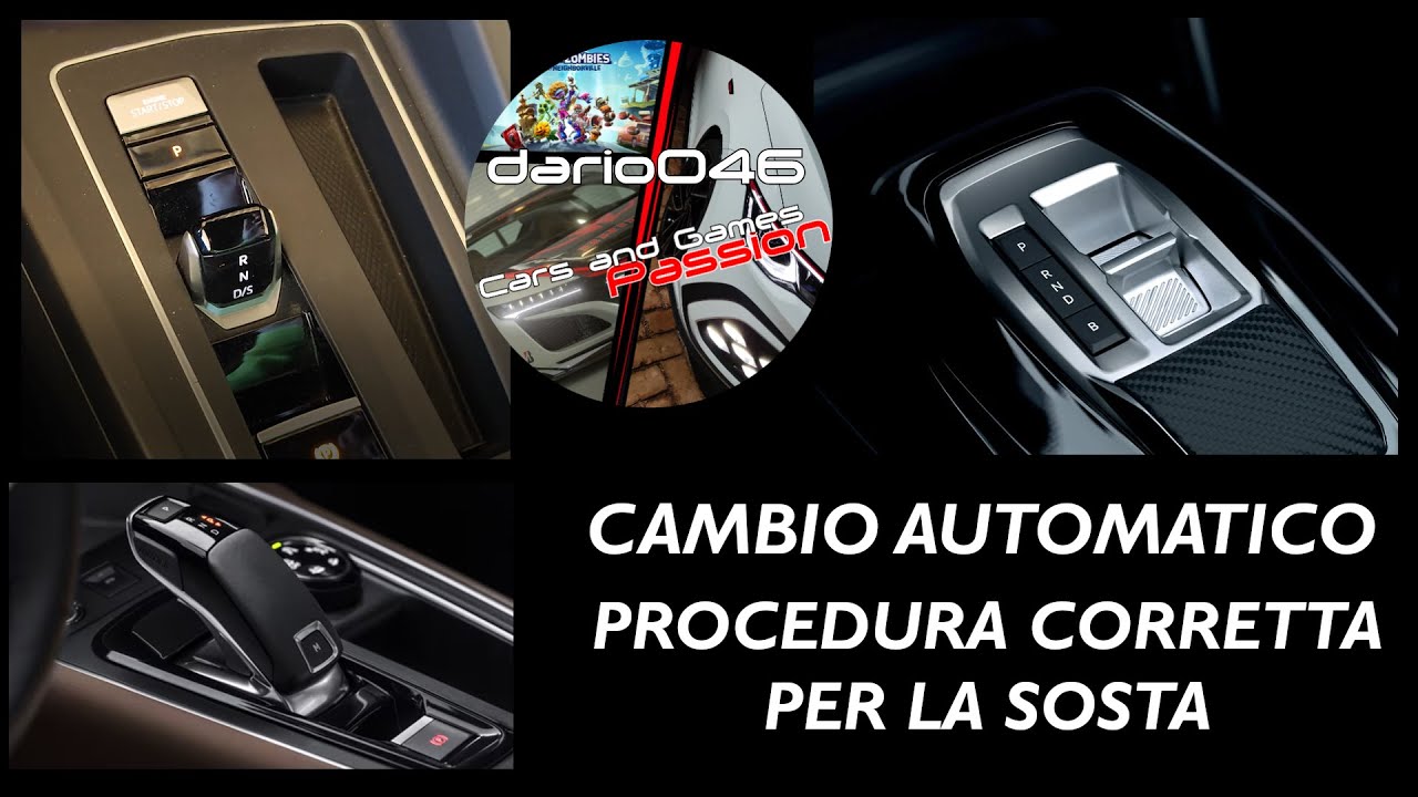 Cambio automatico - Procedura corretta fermata auto
