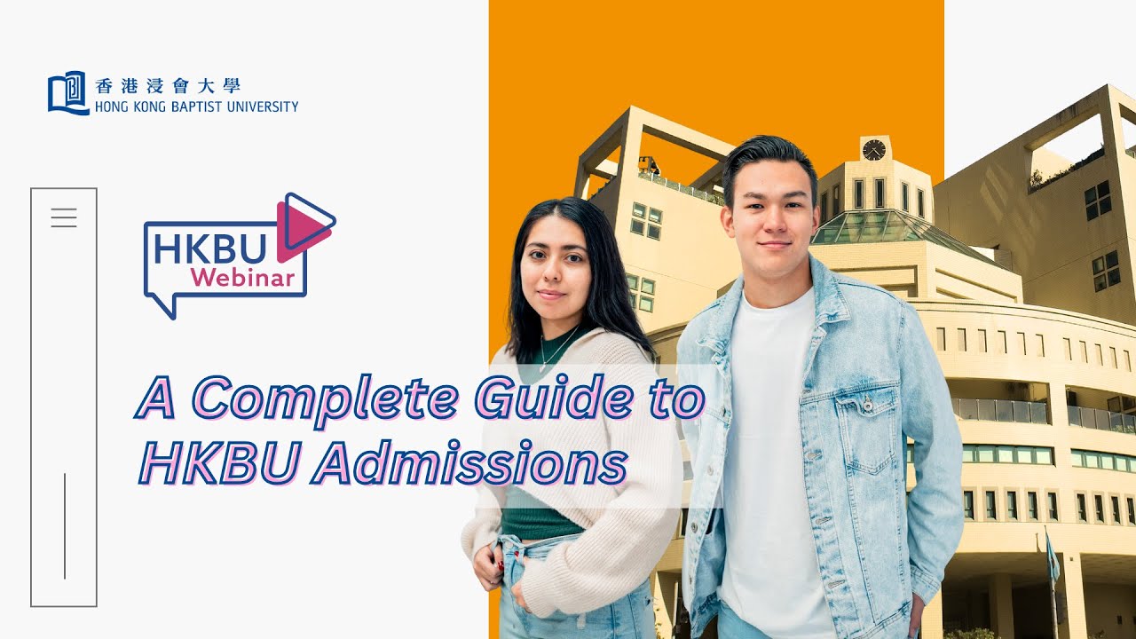 Webinar - A Complete Guide to HKBU Admissions