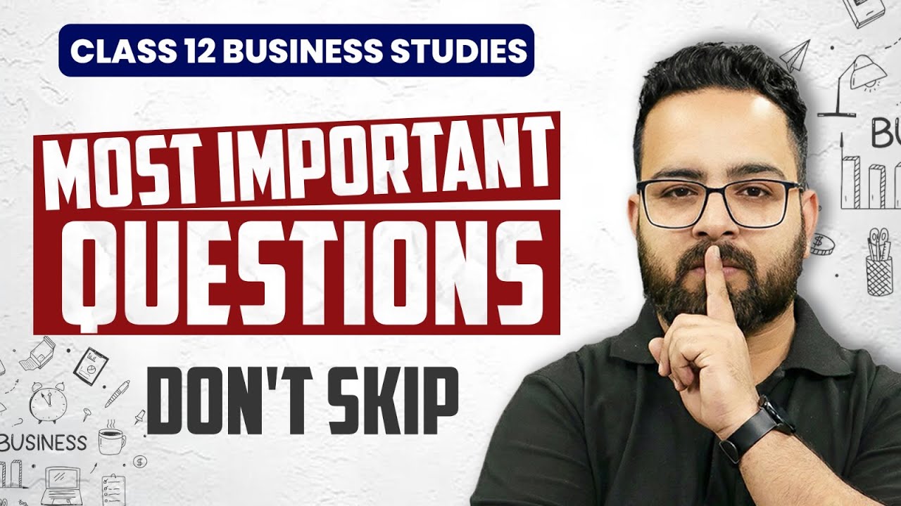 Class 12th Business Studies Most Important Questions | Don't Skip These Topics | Board Exam 2026