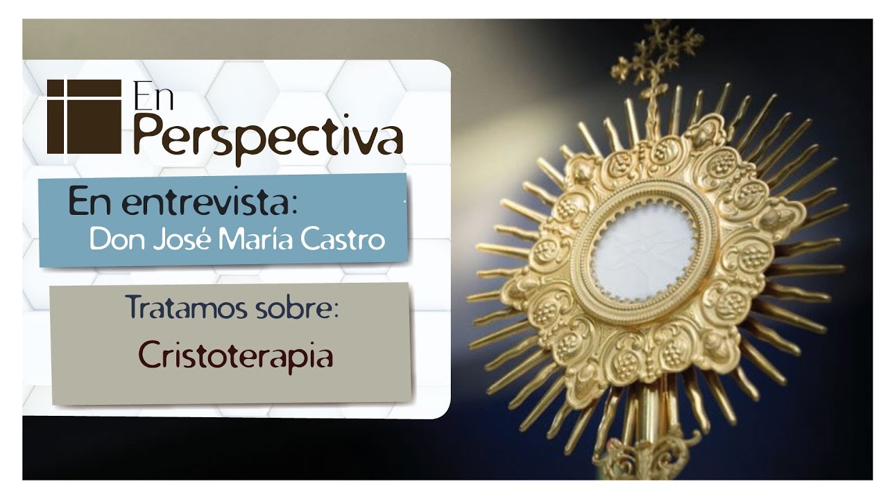En Perspectiva: Cristoterapia