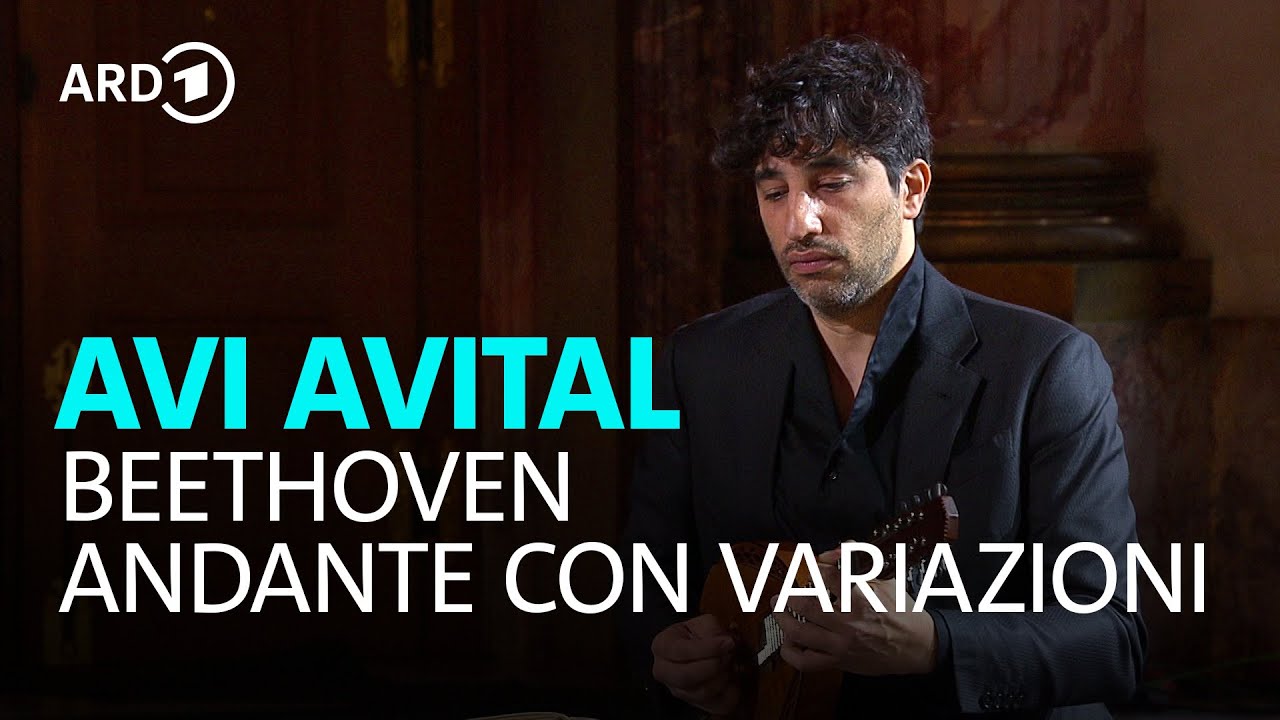 Beethoven - Andante con variazioni | Avi Avital | Olga Pashchenko | BR-KLASSIK