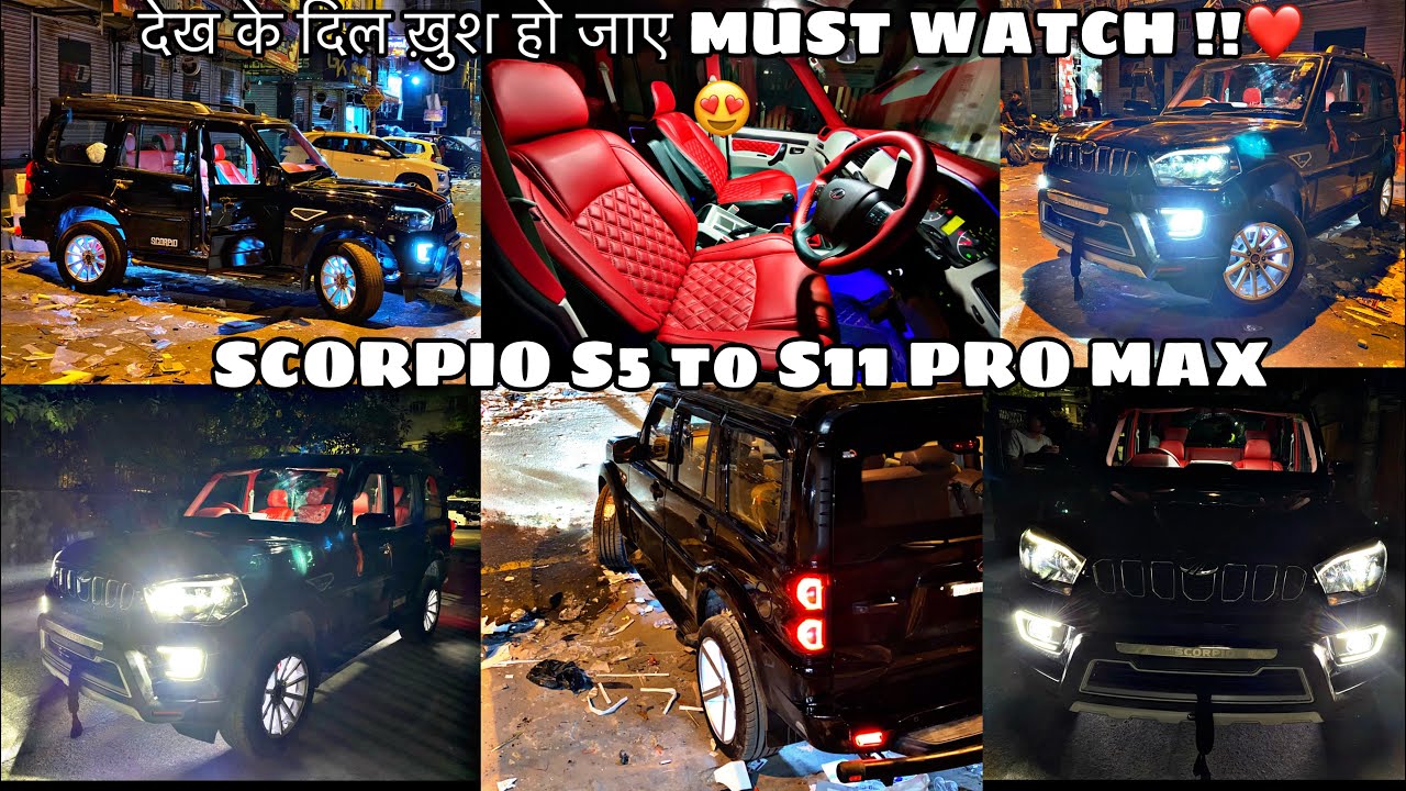 SCORPIO MODIFIED S5 to S11 PRO MAX ।MUST WATCH 🔥❤️