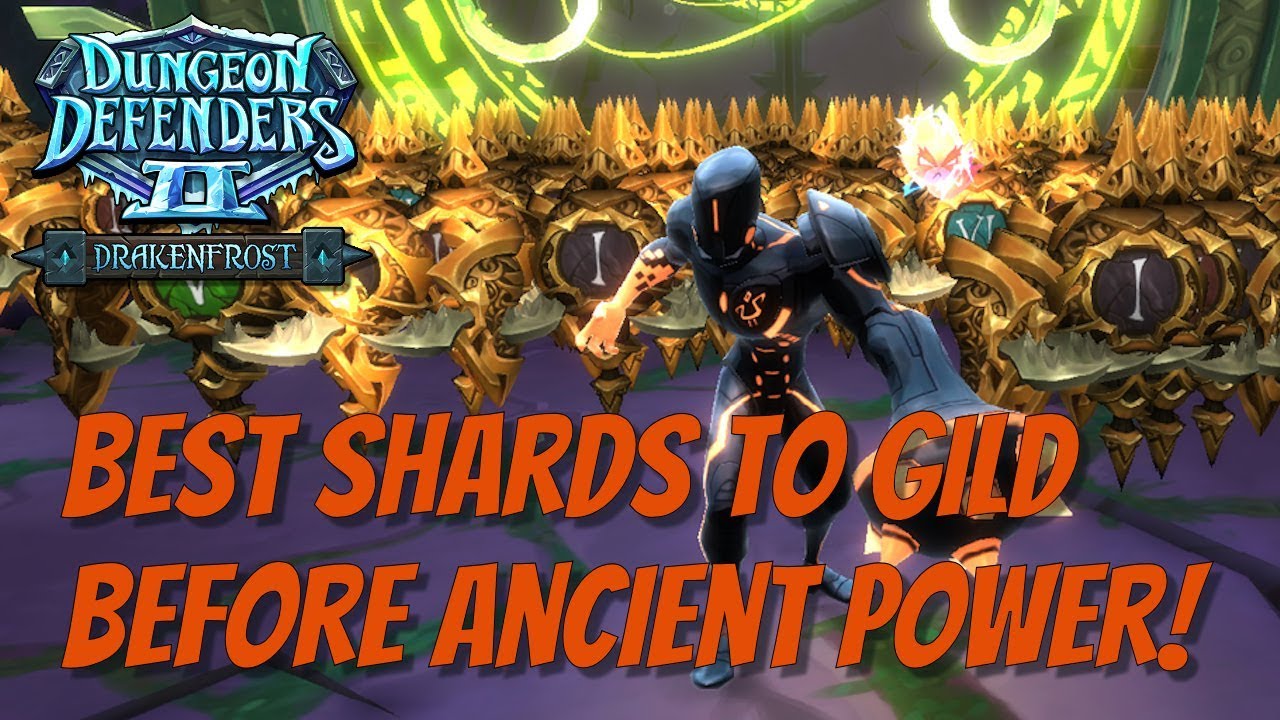 DD2 - Best Shards to Gild Before Ancient Power!