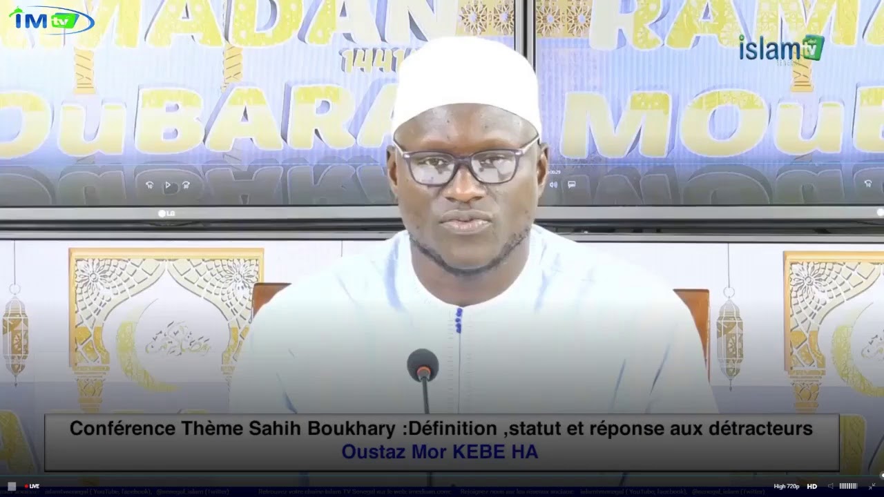 Conférence Oustaz Mor KEBE Thème Sahih AL BOUKHARY Définition , Statut et  réponse aux détracteurs
