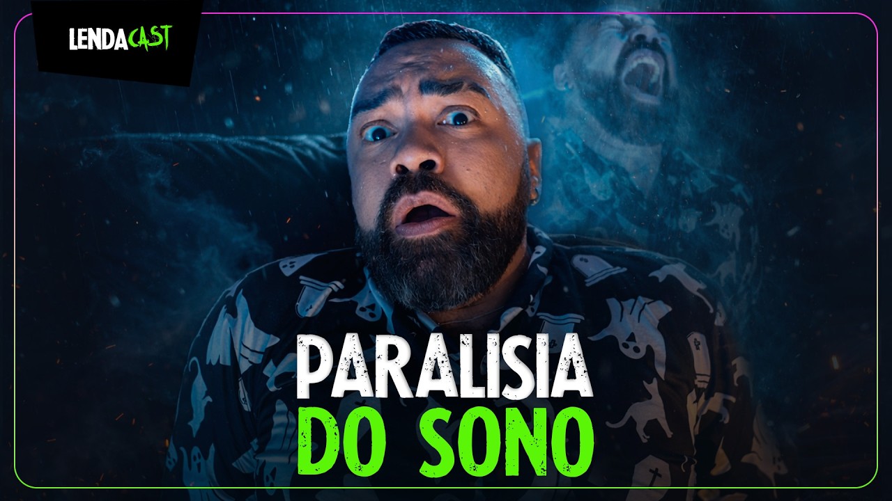 HISTÓRIAS ASSUSTADORAS DE PARALISIA DO SONO | LendaCast Solo #72