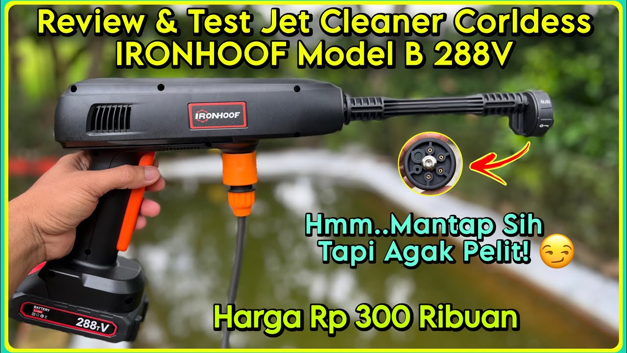 Review & Test Jet Cleaner Portable IRONHOOF Model B 288V | Alat Cuci Motor Cordless Harga 300 Ribuan